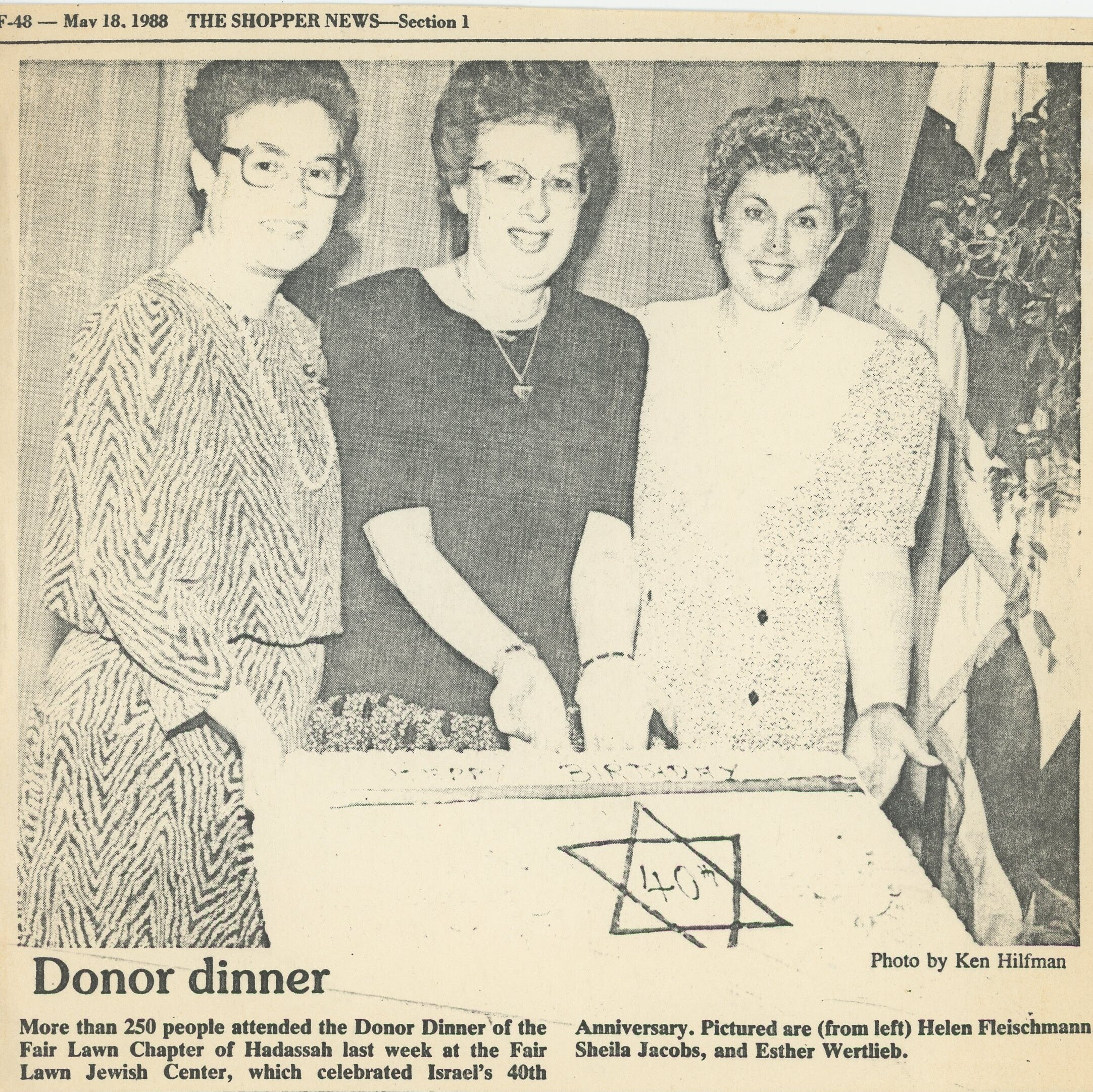 Fair Lawn (New Jersey) Chapter of Hadassah, 1988 Donor Dinner, Fair Lawn Jewish Center, Israel 40th Anniversary, Helen Fleischmann, Sheil Jacobs, Esther Wertlieb, photo Ken Hillman